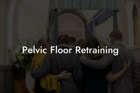 Pelvic Floor Retraining - Pelvic Floor Therapy | Exercises | Workouts