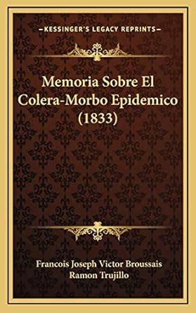 Buy Memoria Sobre El Colera-Morbo Epidemico (1833) Book Online at Low ...