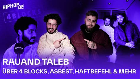 Rauand Taleb über 4 Blocks, Asbest, Haftbefehl, Apache 207 & mehr ...
