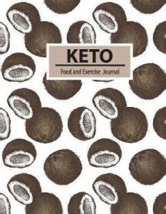 Keto Food and Exercise Journal: Buy Keto Food and Exercise Journal by ...