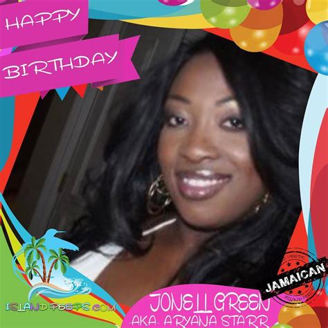 Island Peeps • Happy Birthday to Jonell Green -aka- Aryana Starr....