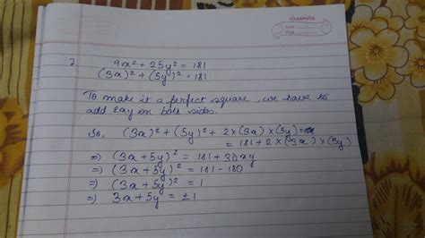 if 9 X square + 25 y square is equal to 181 and X Y is equal to minus 6 ...