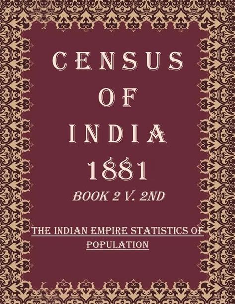 Buy Census of India 1881: The Indian Empire Statistics of Population ...