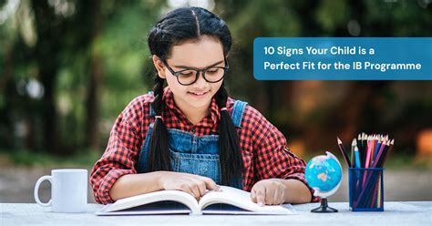 10 Signs Your Child is a Perfect Fit for the IB Programme