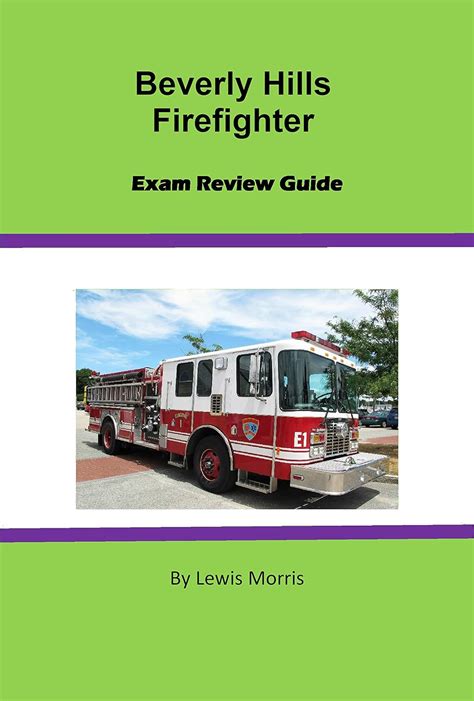 Beverly Hills Firefighter Exam Review Guide eBook : Morris, Lewis ...