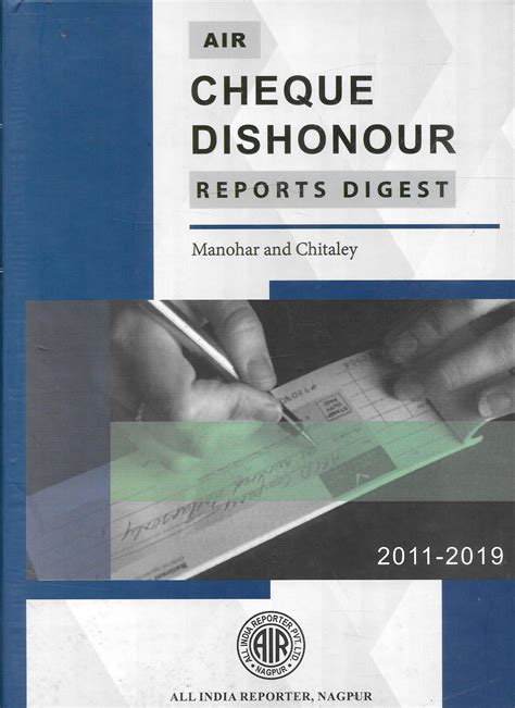AIR's - Cheque Dishonour Report Digest (2011 - 2019) by Manohar and ...