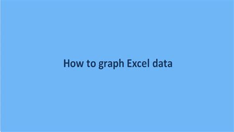Image result for How to Turn Excel Data to Graph