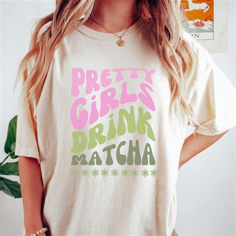 Pretty Girls Drink Matcha Shirt Matcha Gift Matcha Lovers Matcha Lover ...