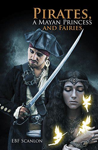 Pirates, a Mayan Princess and Fairies eBook : Scanlon, EBF: Amazon.in ...
