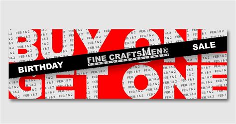 FINE CRAFTSMEN® 11TH YEAR ANNIVERSARY BUY ONE GET ONE SALE!, 4/F Unit ...