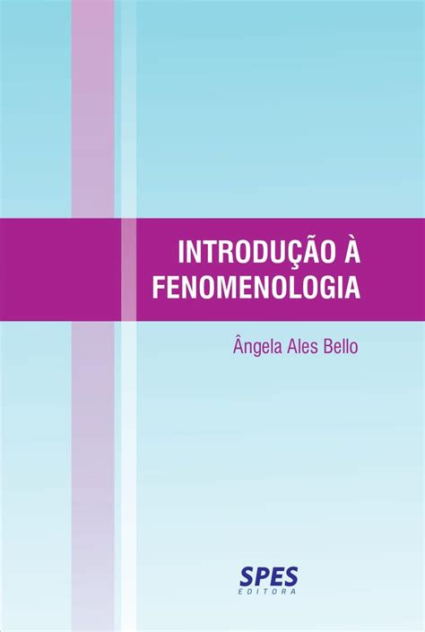 Introdução à fenomenologia (Portuguese Edition) eBook : Ales Bello ...