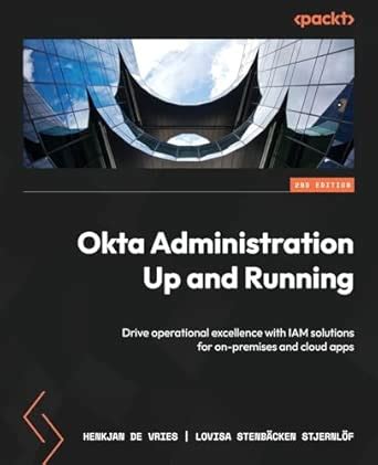 Buy Okta Administration Up and Running: Drive operational excellence ...