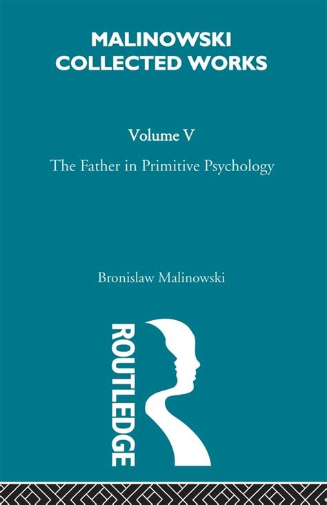 Buy The Father in Primitive Psychology and Myth in Primitive Psychology ...