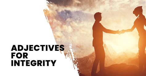 Adjectives for Integrity - Words For Integrity