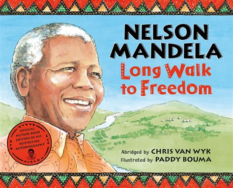 Long Walk to Freedom: children's edition – Nelson Mandela Foundation