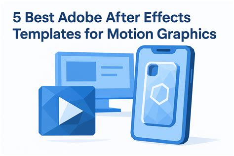 5 Best Adobe After Effects Templates for Motion Graphics – Bettermockups