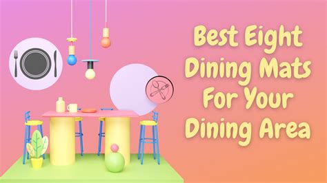 Best 8 Dining Mats for your Dining Area – Loomsmith