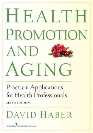 Health Promotion and Aging: Practical Applications for Health ...