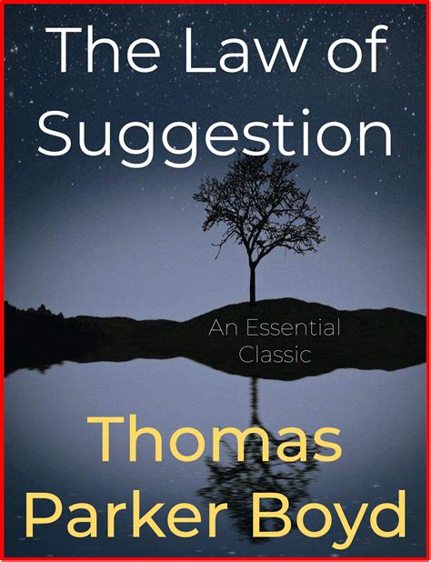 The Law of Suggestion by Thomas Parker Boyd | Goodreads