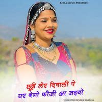 Chhutti Ler Diwali Pe Ghar Bego Foji Aa Jaiyo - Play & Download All MP3 ...