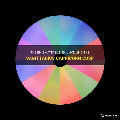 The Enigmatic Blend: Unveiling The Sagittarius Capricorn Cusp | ShunSpirit