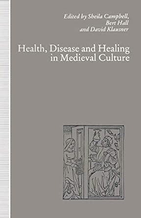 Buy Health, Disease and Healing in Medieval Culture Book Online at Low ...