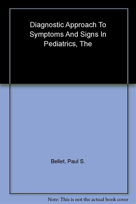 Buy The Diagnostic Approach to Symptoms and Signs in Pediatrics Book ...