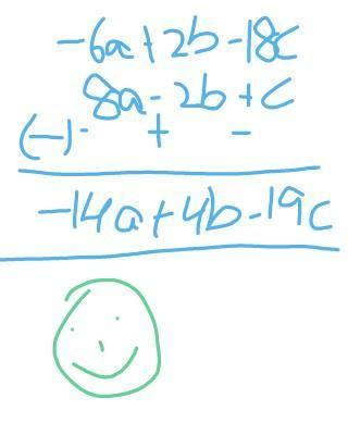 (i) 8a-2b+c from- 6a+2b-18c - Brainly.in