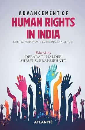 Advancement of Human Rights in India: Contemporary and Emerging ...