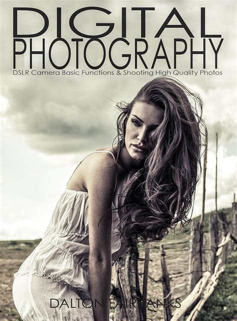 Digital Photography: DSLR Camera Basic Functions & Shooting Quality ...