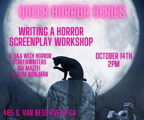 Queering Horror: Writing A Horror Screenplay, 465 S Van Ness Ave, San ...