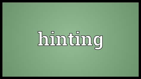 Hinting Meaning
