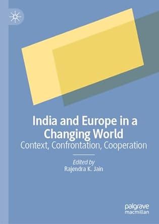 Buy India and Europe in a Changing World: Context, Confrontation ...