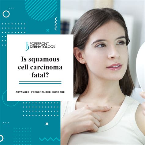 Is Squamous Cell Carcinoma Deadly? | Forefront Dermatology - Forefront Dermatology