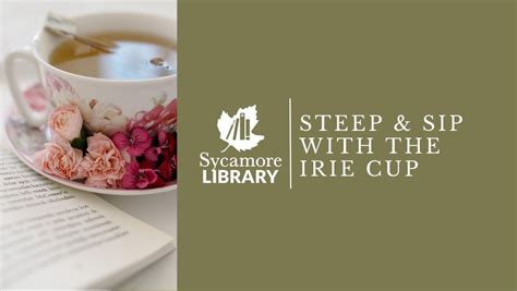 Steep & Sip with The Irie Cup, Sycamore Public Library, 6 April 2024 ...