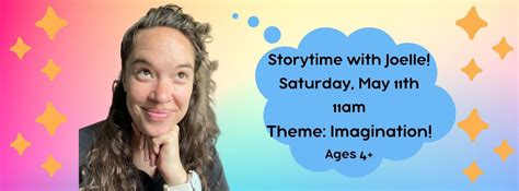 All ages Storytime with Joelle! Theme: Imagination, The Lyric Theatre ...