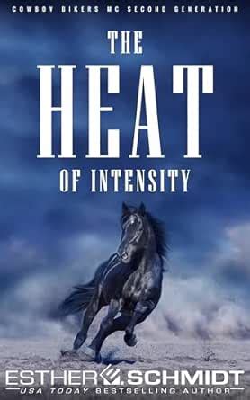 The Heat of Intensity (Second-generation Cowboy Bikers MC Book 2) eBook ...