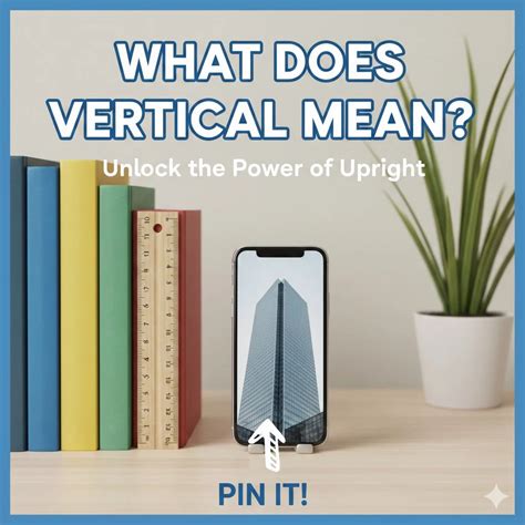What Does Vertical Mean? 💬 Full Meaning, Definition, Usage, Examples & Quiz