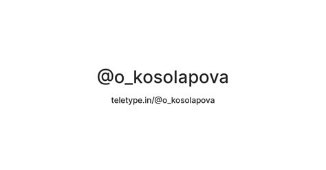 @o_kosolapova — Teletype