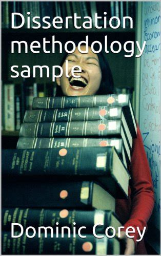 Dissertation methodology sample (Dissertation Writing Guide Book 1 ...