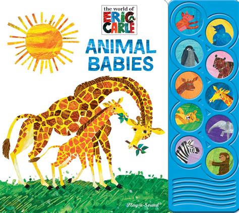 World of Eric Carle, Animal Babies 10-Button Sound Book - PI Kids (Play ...