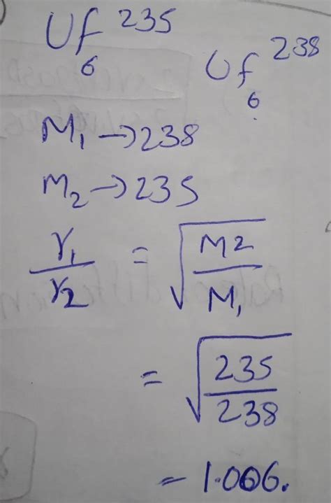 Calculate the relative rates of diffusion of 235UF6,and238UF6 in the ...