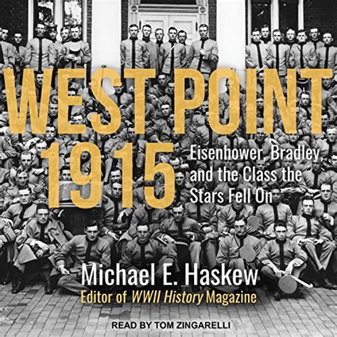 West Point 1915: Eisenhower, Bradley, and the Class the Stars Fell On ...