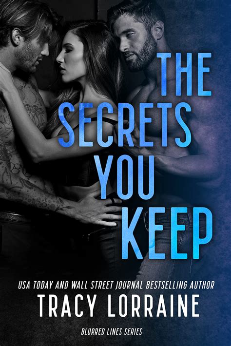 The Secrets You Keep by Tracy Lorraine | Goodreads