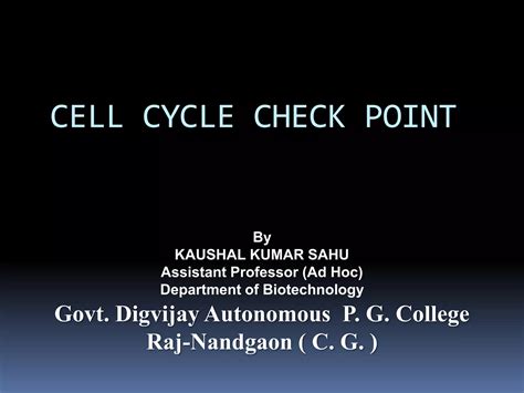 Cell cycle check point By KK Sahu Sir | PPT