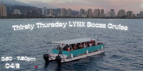 OBC X LYNX PRESENTS:Thirsty Thursdays Spring Break Part 2, Oahu Boat ...