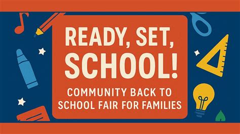 Ready, Set, School! – Community Back to School Fair, 116 E Schwartz ...