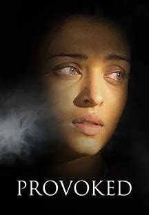 Provoked 2007 Full Movie Online - Watch HD Movies on Airtel Xstream Play