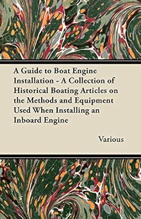 Buy A Guide to Boat Engine Installation - A Collection of Historical ...