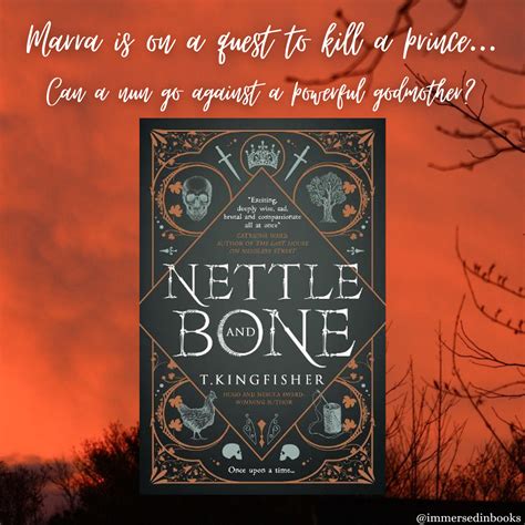 Nettle and Bone: T. Kingfisher *Review* - Immersed in Books